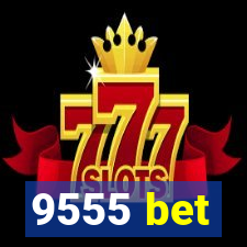9555 bet